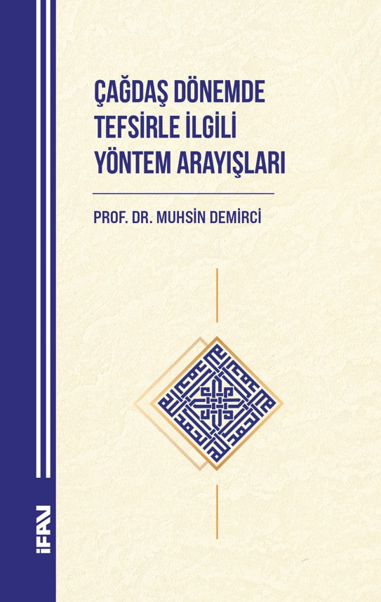 Çağdaş Dönemde Tefsirle İlgili Yöntem Arayışları - Prof. Dr. Muhsin Demirci kitap kapağı