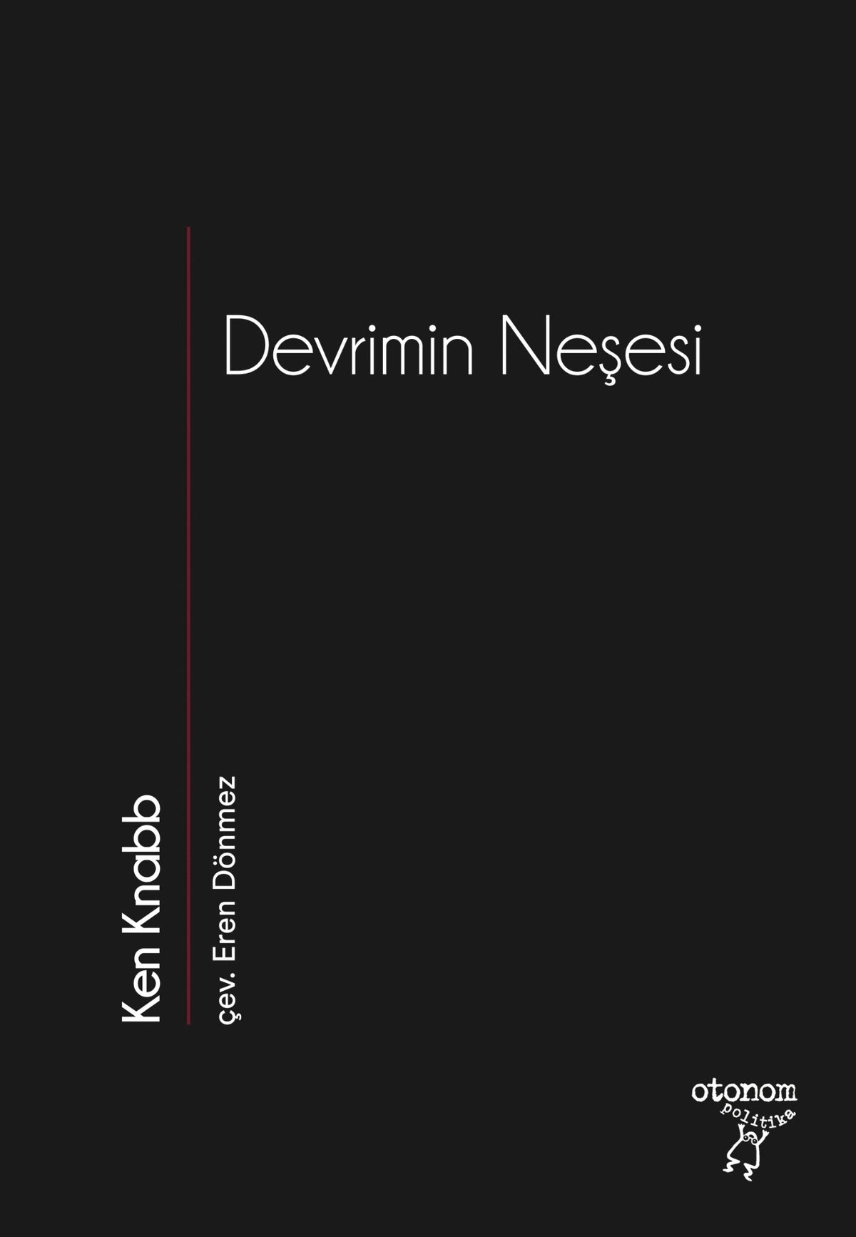 Devrimin Neşesi - Ken Knabb kitap kapağı