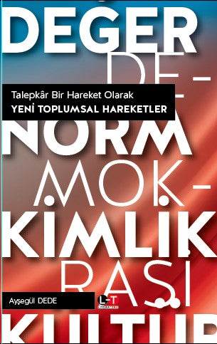 Talepkar Bir Hareket Olarak Yeni Toplumsal Hareketler - Ayşegül Dede kitap kapağı