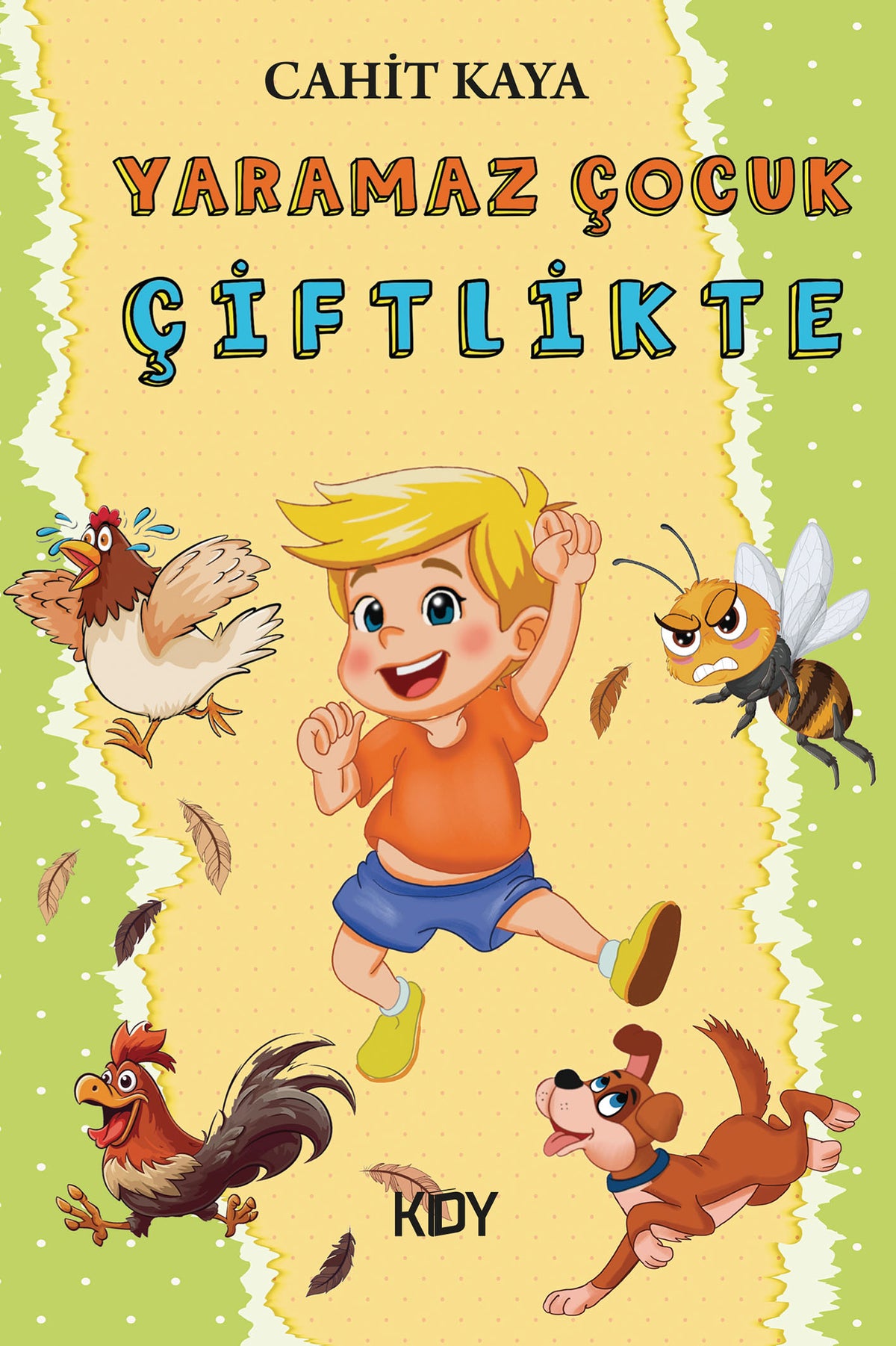 Yaramaz Çocuk Çiftlikte - Cahit Kaya kitap kapağı