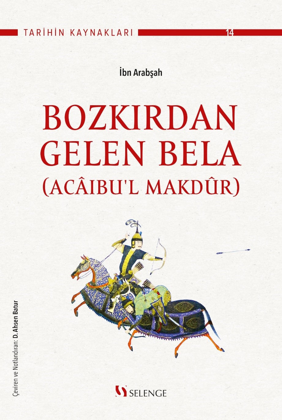 Acaibu'l Makdur (Bozkırdan Gelen Bela) - İbni Arabşah kitap kapağı
