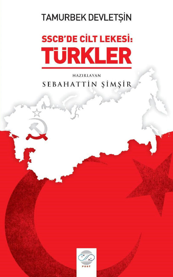 SSCB'de Cilt Lekesi: Türkler - Tamurbek Devletşin kitap kapağı