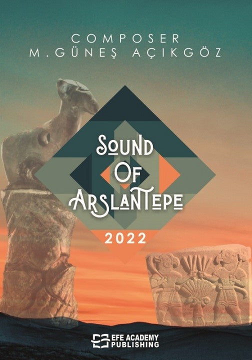 Sound Of Arslantepe - Mehmet Güneş Açıkgöz kitap kapağı