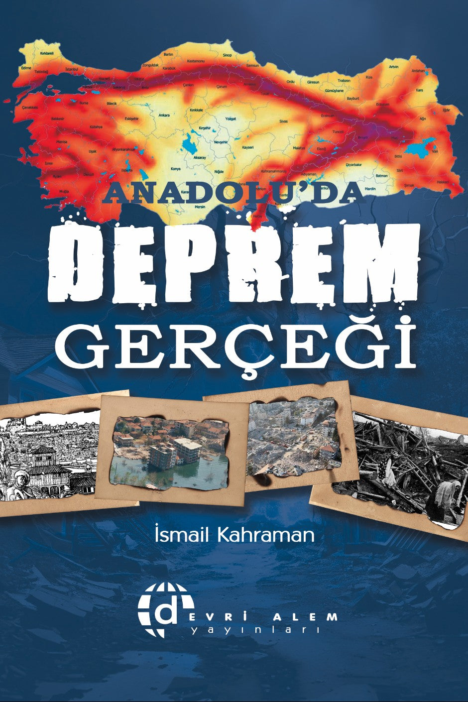 Anadolu'da Deprem Gerçeği - İsmail Kahraman kitap kapağı