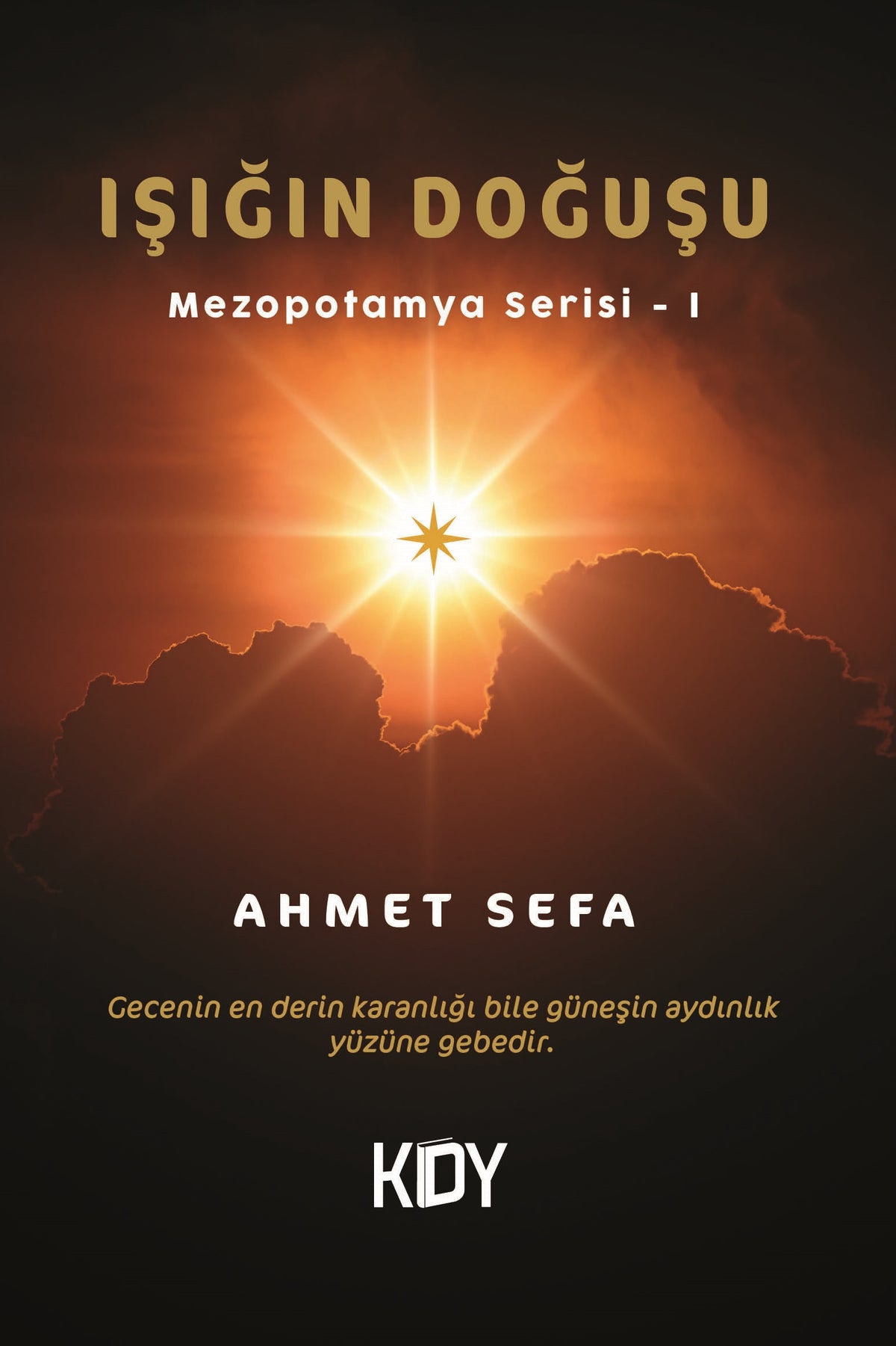 Işığın Doğuşu - Ahmet Sefa kitap kapağı