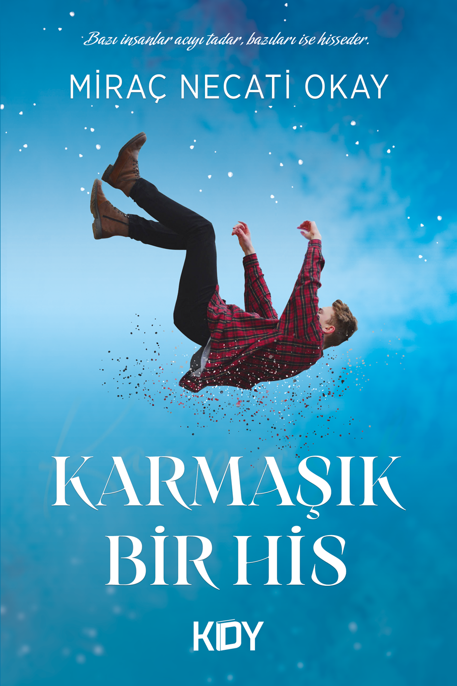 Karmaşık Bir His - Miraç Necati Okay kitap kapağı
