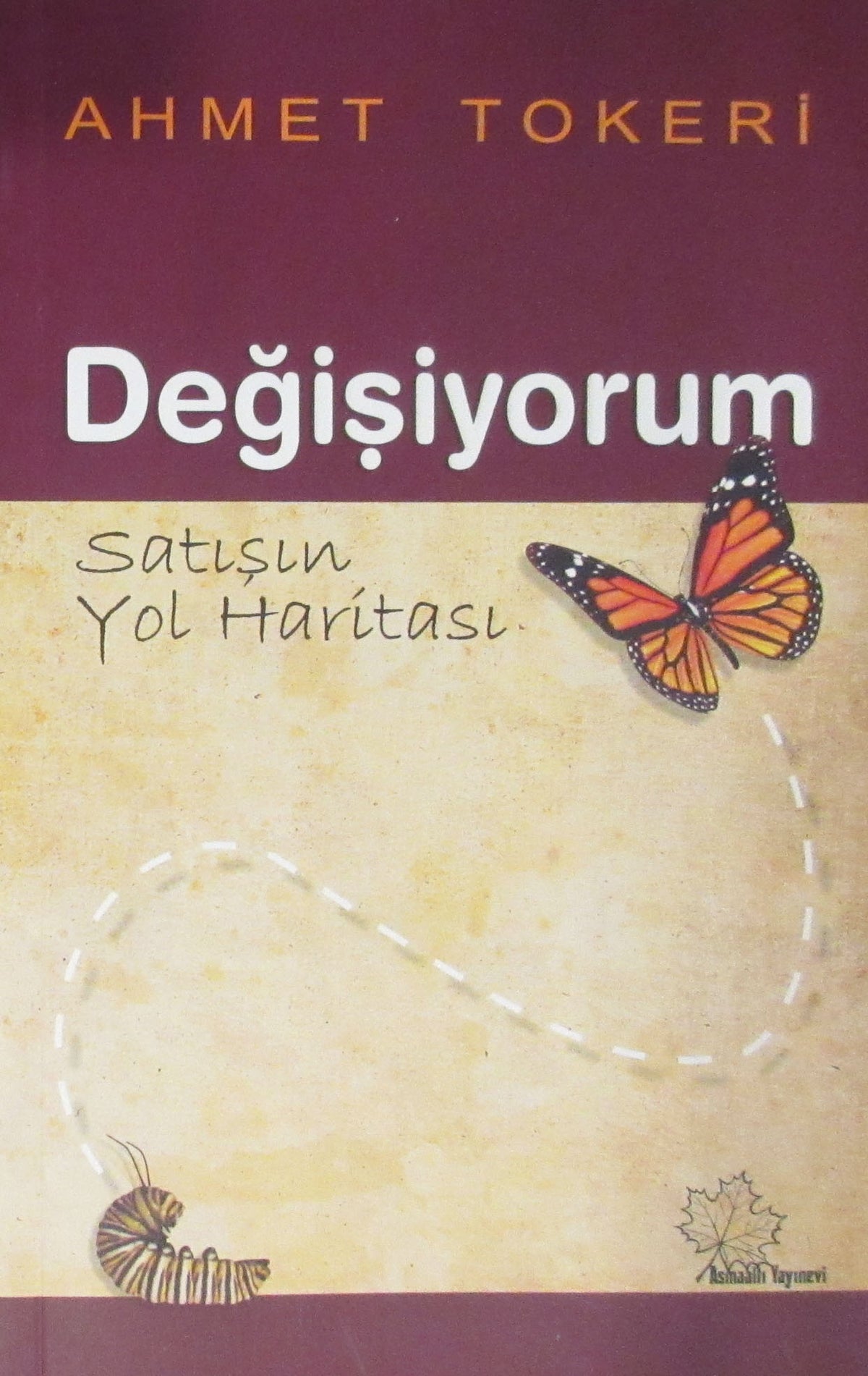 Değişiyorum Satışın Yol Haritası - Ahmet Tokeri kitap kapağı