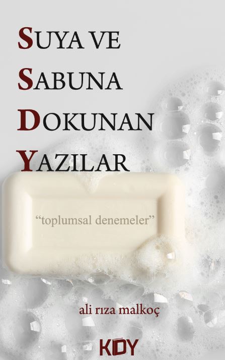 Suya ve Sabuna Dokunan Yazılar - Ali Rıza Malkoç kitap kapağı
