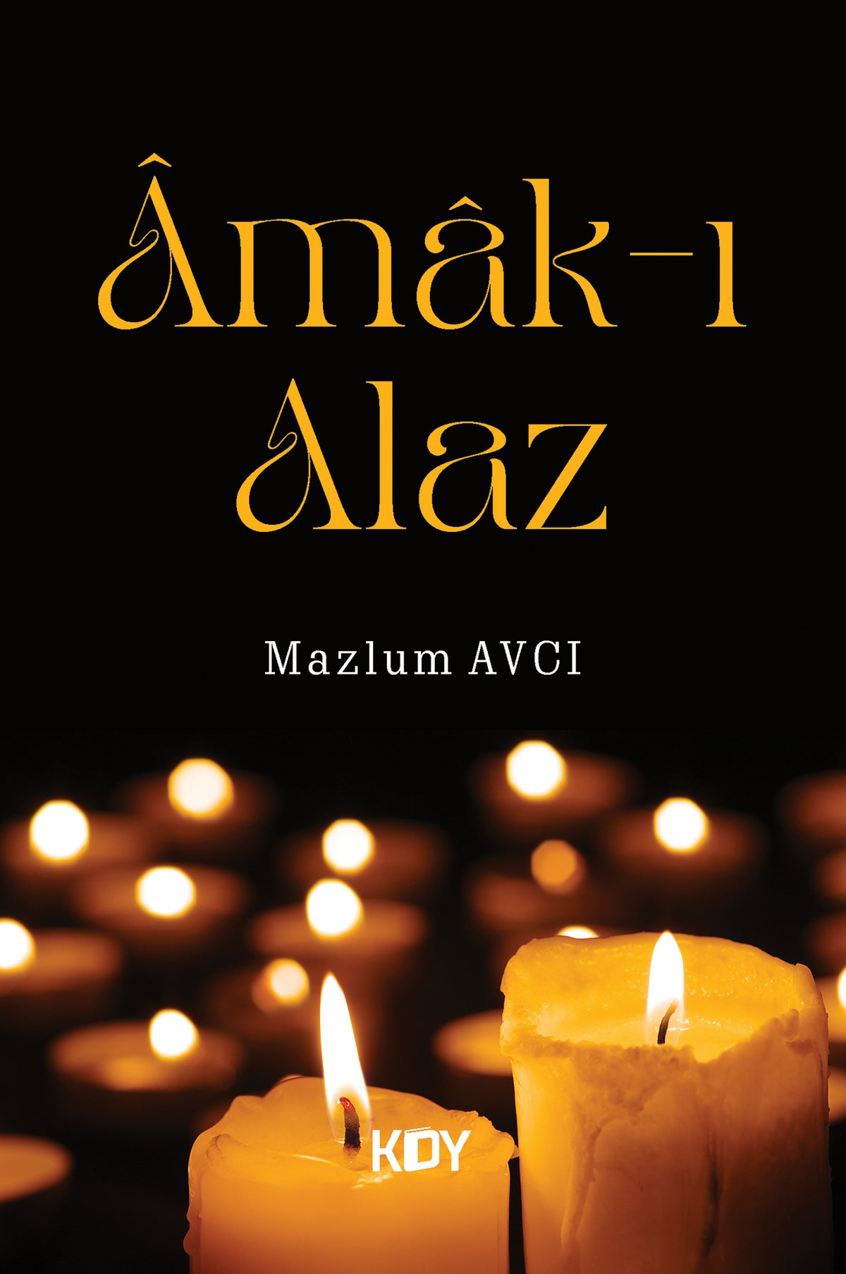 Âmak-ı Alaz - Mazlum Avcı kitap kapağı