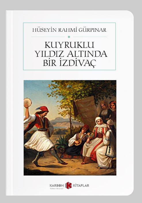 Kuyruklu Yıldız Altında Bir İzdivaç (Cep Boy) (Tam Metin) - Hüseyin Rahmi Gürpınar kitap kapağı