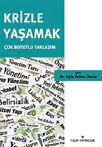 Krizle Yaşamak Çok Boyutlu Yaklaşım - Dr. Ayle Zehra Öncer kitap kapağı