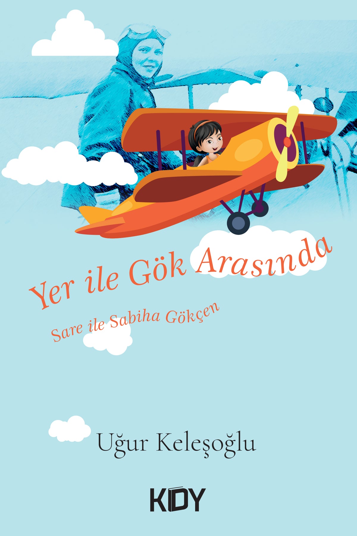 Yer ile Gök Arasında - Uğur Keleşoğlu kitap kapağı