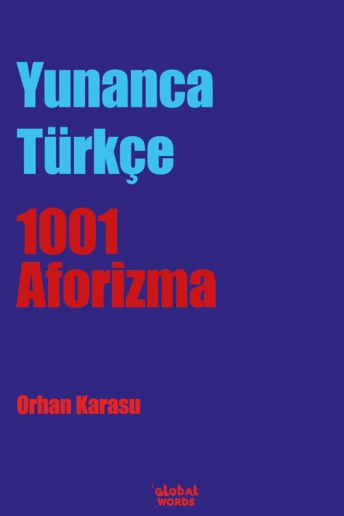 Yunanca-Türkçe 1001 Aforizma - Orhan Karasu kitap kapağı