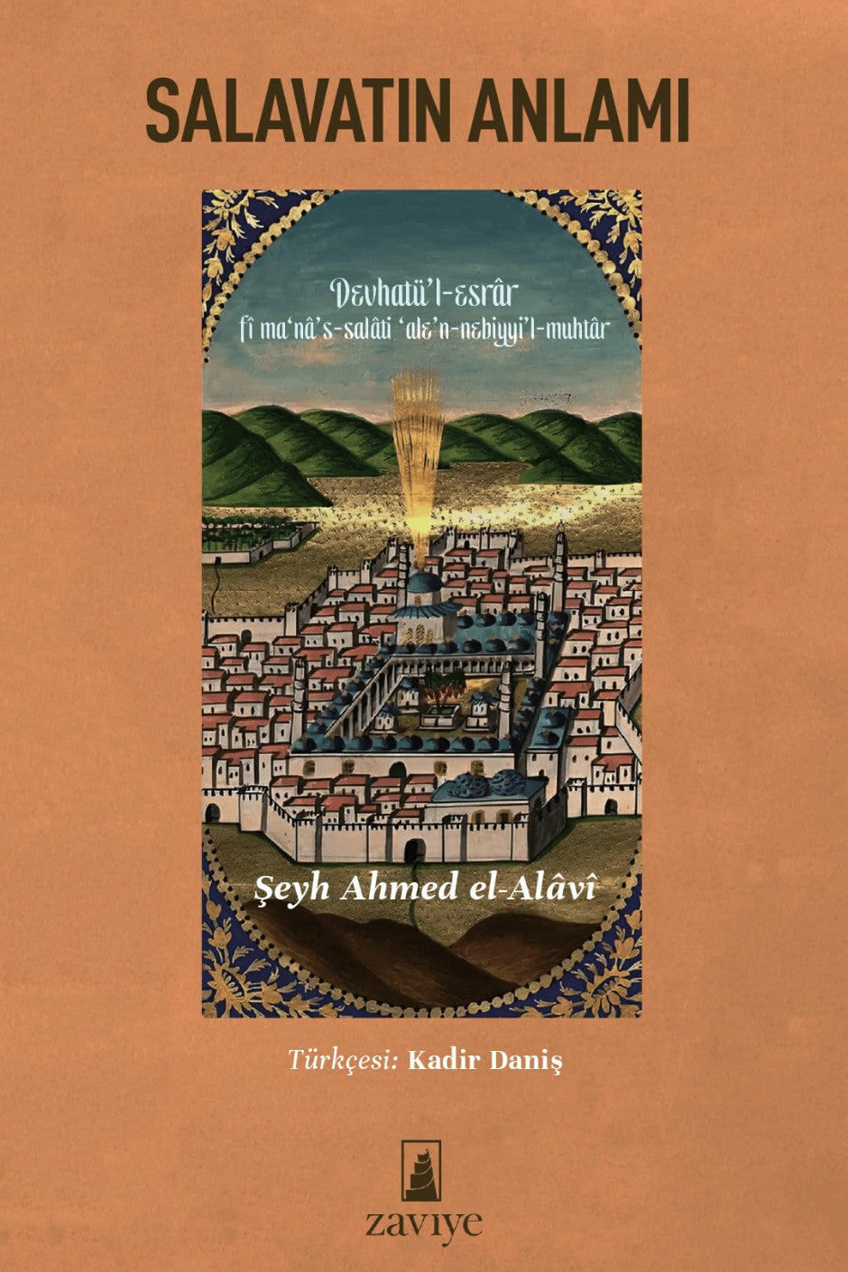 Salavatın Anlamı Devhatü’l-Esrar Fi Ma‘Na’s Salati ‘Ale’n-Nebiyyi’l-Muhtar - Şeyh Ahmed el-Alavi kitap kapağı