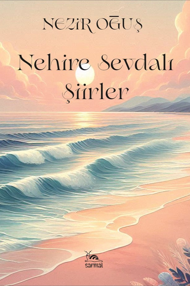 Nehire Sevdalı Şiirler - Nezir Oğuş kitap kapağı
