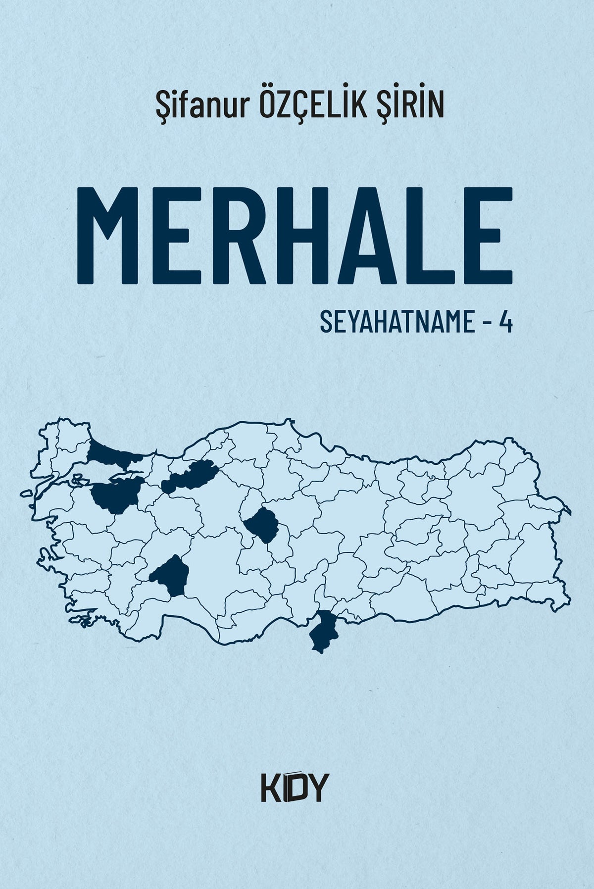 Merhale 4 - Şifanur Özçelik Şirin kitap kapağı