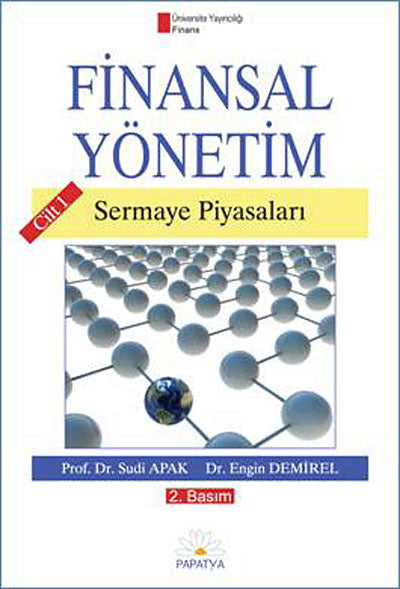 Finansal Yönetim / Cilt 1. Sermaye Piyasaları - Dr. Sudi Apak kitap kapağı