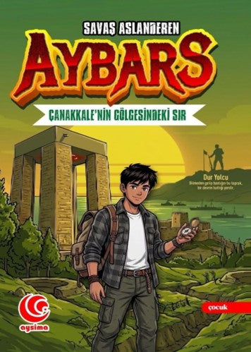 Aybars Çanakkale' Nin Gölgesindeki Sır - Savaş Aslanderen kitap kapağı