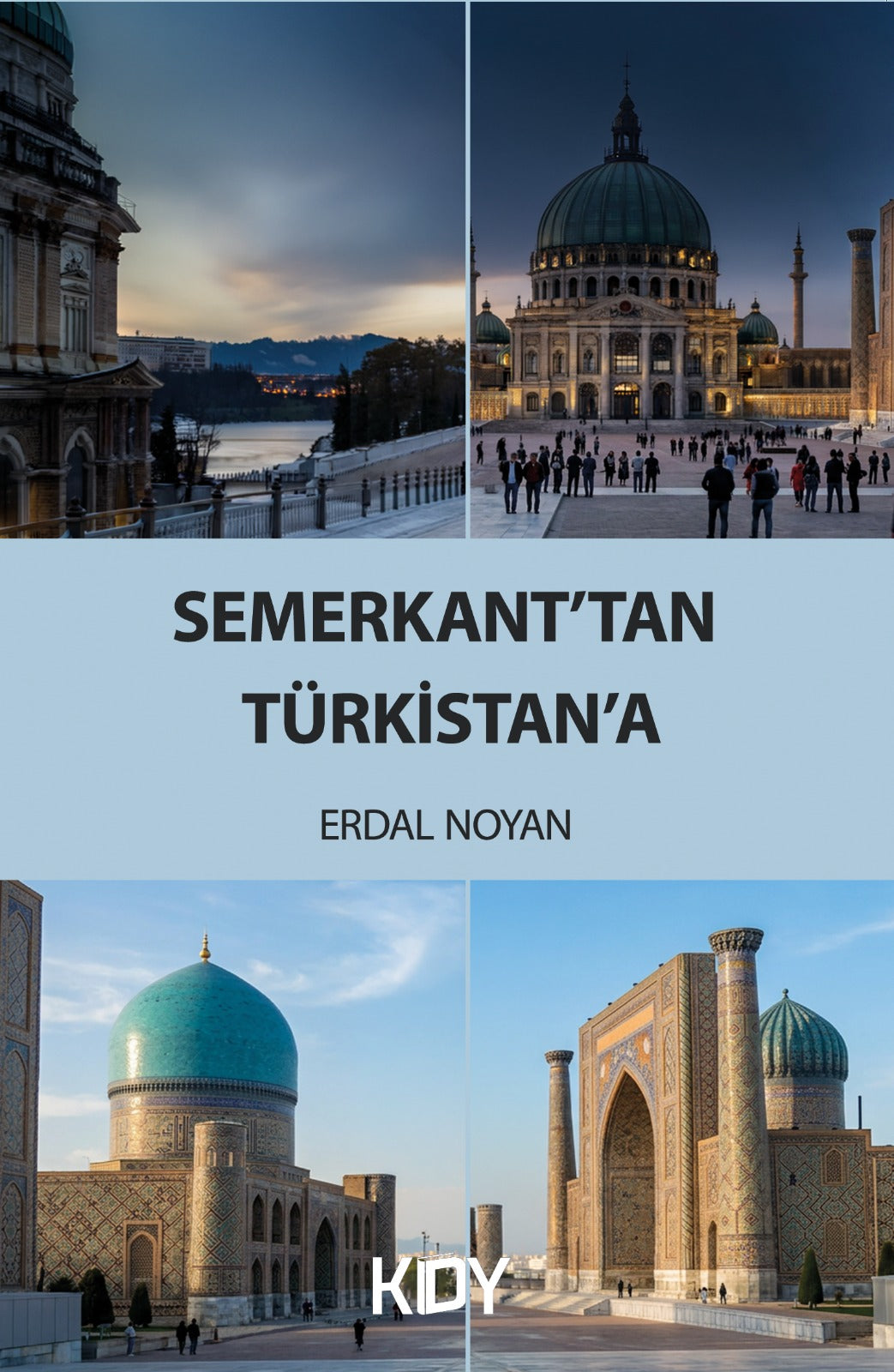 Semerkant'tan Türkistan'a - Erdal Noyan kitap kapağı