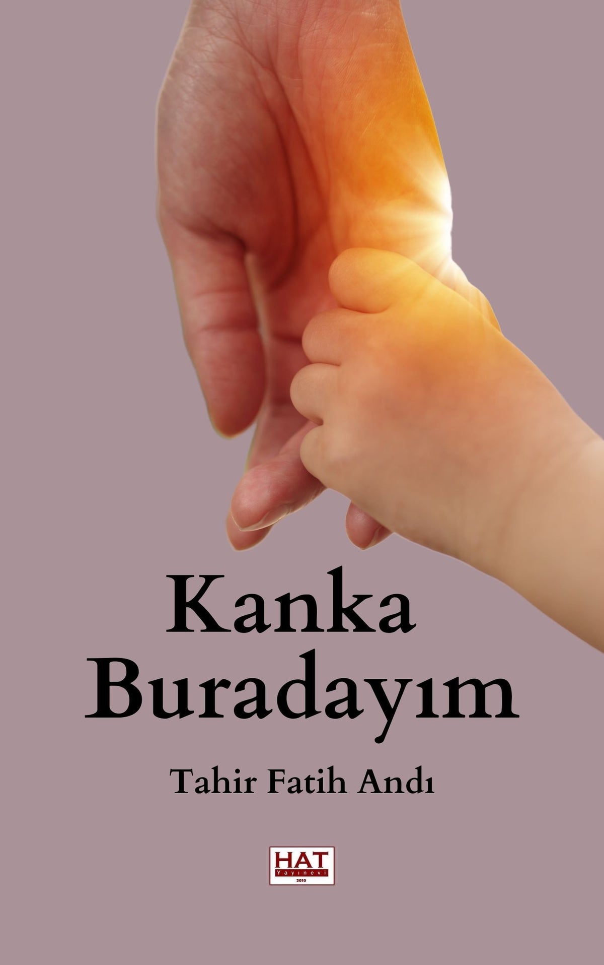 Kanka Buradayım - Tahir Fatih Andı kitap kapağı