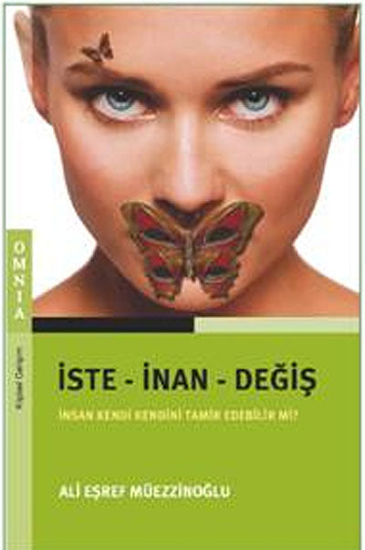 İste - İnan - Değiş - Dt. Ali Eşref Müezzinoğlu kitap kapağı