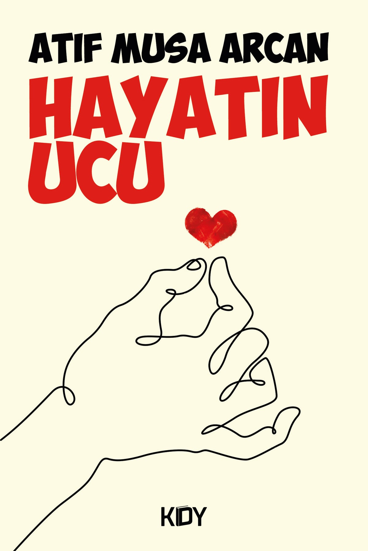 Hayatın Ucu - Atıf Musa Arcan kitap kapağı