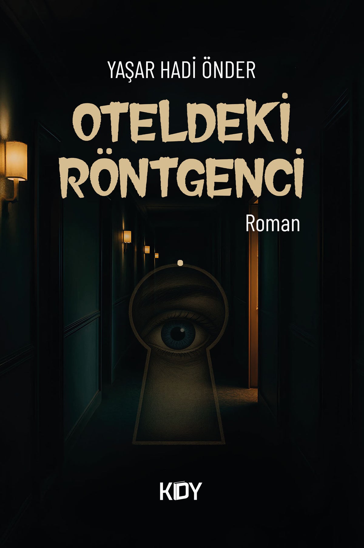 Oteldeki Röntgenci - Yaşar Hadi Önder kitap kapağı