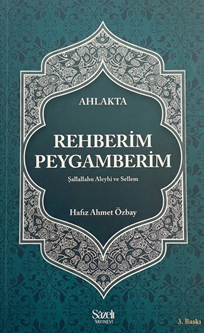 Ahlakta Rehberim Peygamberim - Hafız Ahmet Özbay kitap kapağı