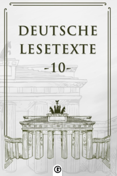 Deutsche Lesetxte 10 Almanca Okuma Metinleri - Kolektif kitap kapağı