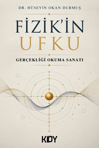 Fizik'in Ufku - Hüseyin Okan Durmuş kitap kapağı