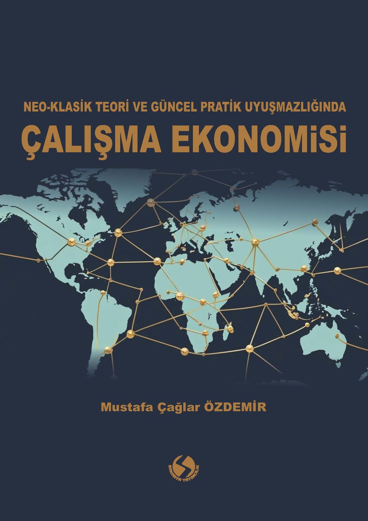 Çalışma Ekonomisi - Mustafa Çağlar Özdemir kitap kapağı