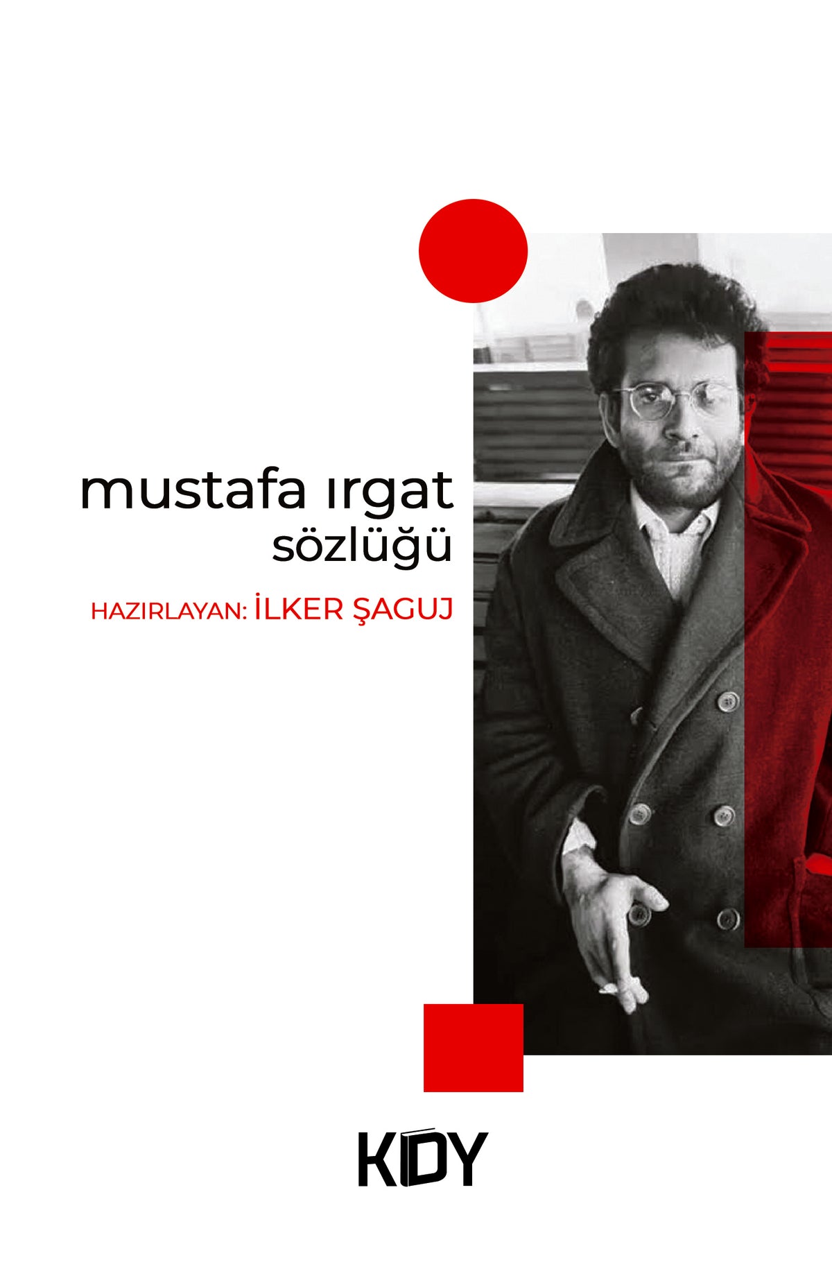 Mustafa Irgat Sözlüğü - İlker Şaguj kitap kapağı