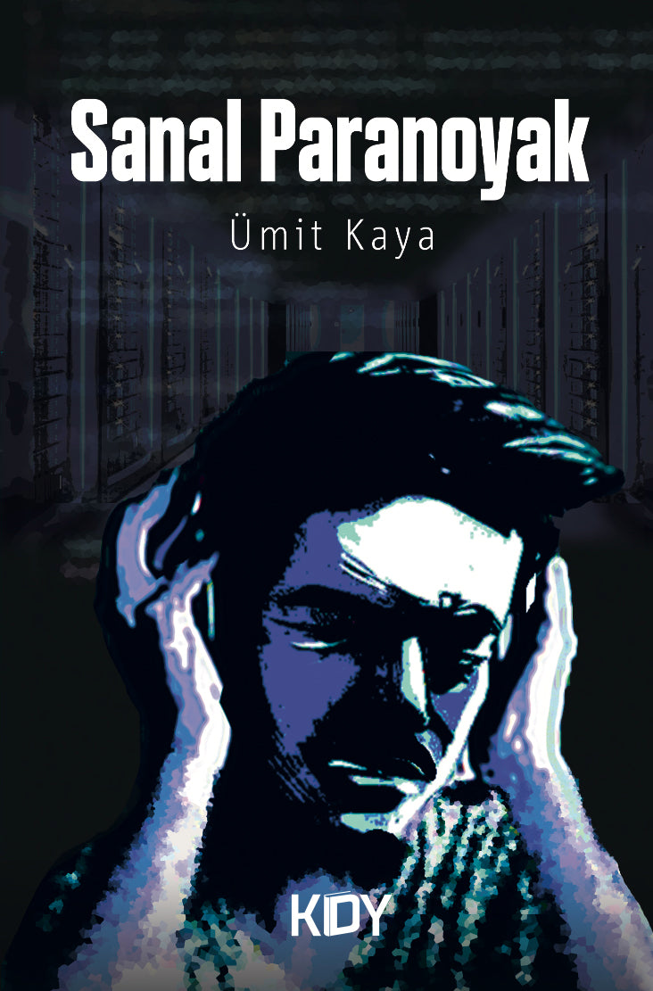 Sanal Paranoyak - Ümit Kaya kitap kapağı