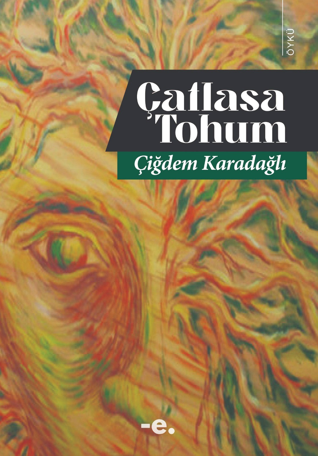 Çatlasa Tohum - Çiğdem Karadağlı kitap kapağı