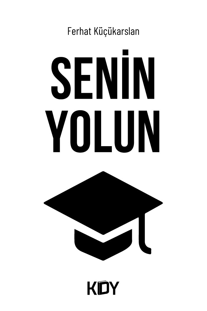 Senin Yolun - Ferhat Küçükarslan kitap kapağı