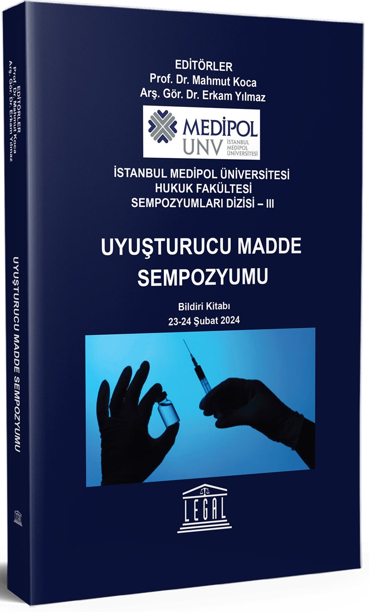 Uyuşturucu Madde Kullanımının Sebepleri ve Madde Bağımlılığıyla Mücadelede Alınması Gereken Sosyal, Hukuki ve Tıbbi Önlemler - Prof. Dr. Mahmut Koca kitap kapağı