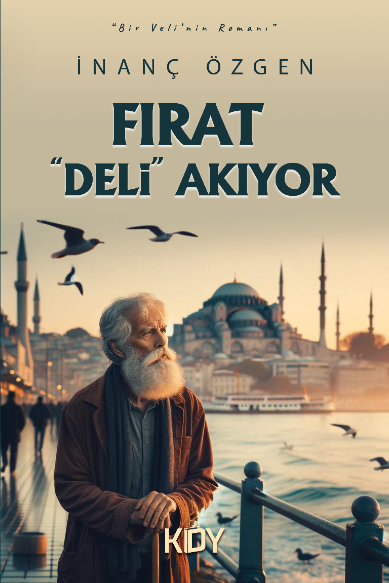 Fırat “Deli” Akıyor - İnanç Özgen kitap kapağı