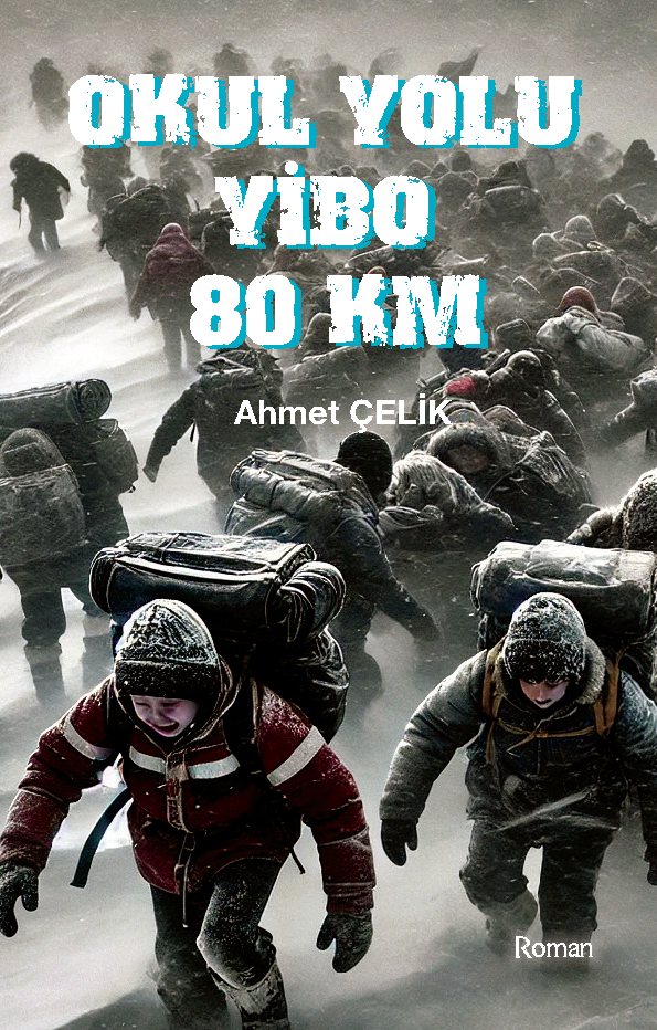 Okul Yolu YİBO 80 Km - Ahmet Çelik kitap kapağı