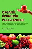 Organik Ürünlerin Pazarlanması - Prof. Dr. Mehmet Marangoz kitap kapağı