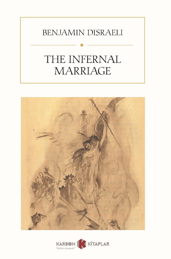 The Infernal Marriage - Benjamin Disraeli kitap kapağı