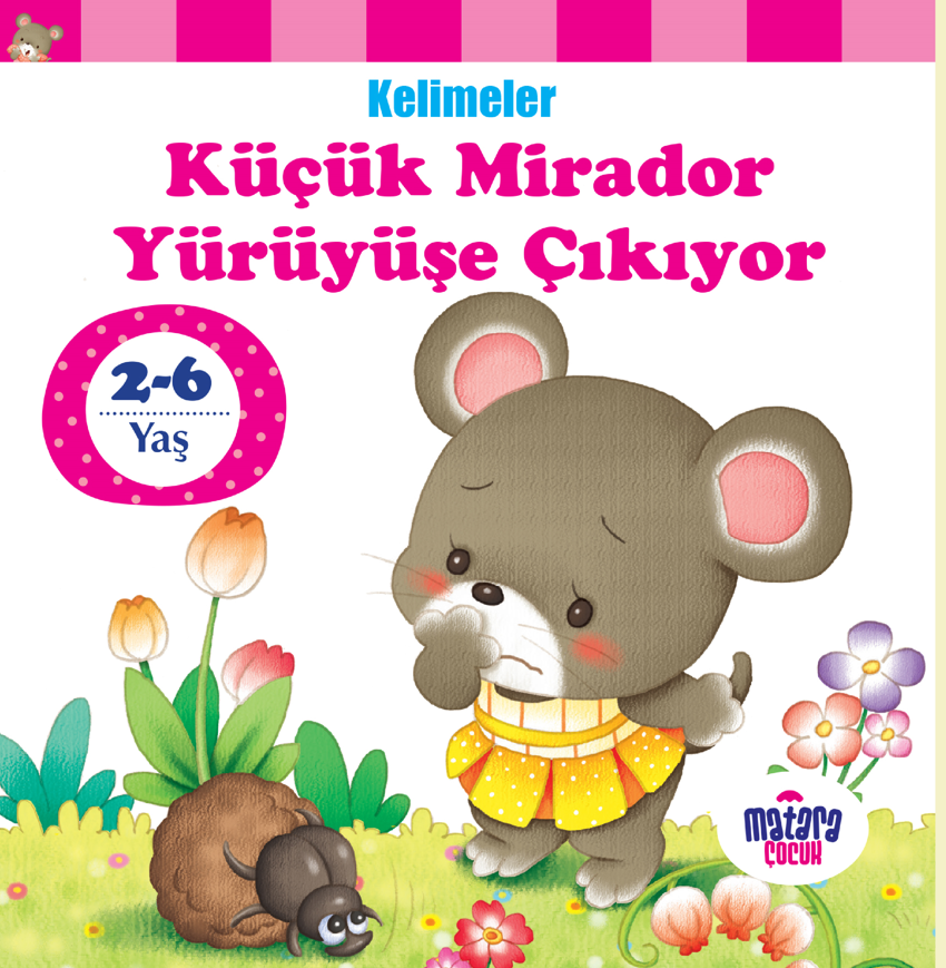 Küçük Mirador Yürüyüşe Çıkıyor / Kelimeler - Kolektif kitap kapağı