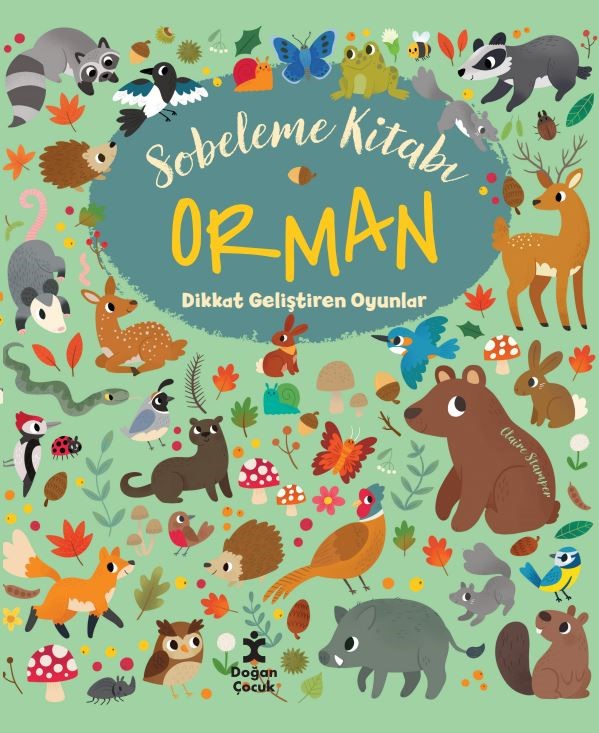 Sobeleme Kitabı / Orman Dikkat Geliştiren Oyunlar - Claire Stamper kitap kapağı