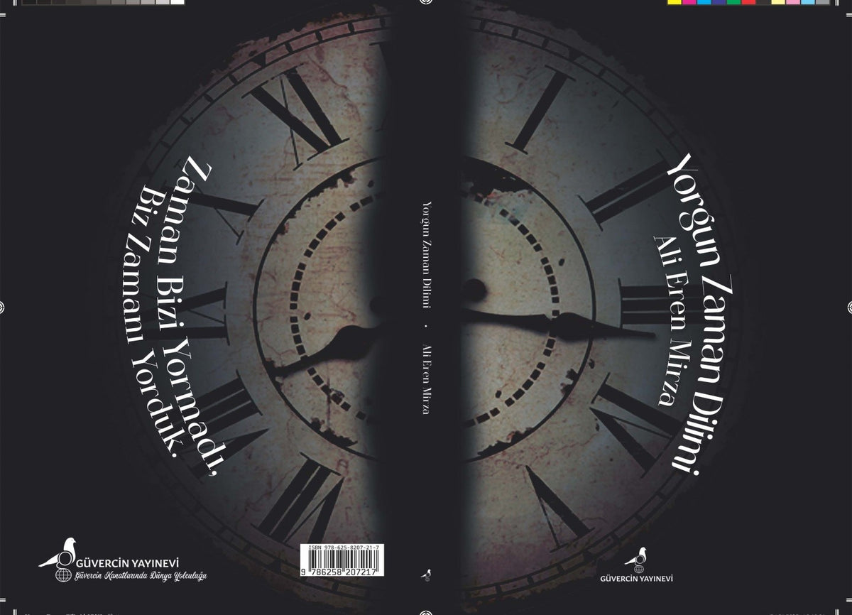 Yorgun Zaman Dilimi - Ali Eren Mirza kitap kapağı