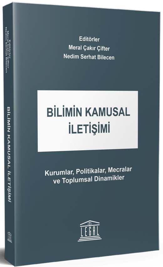 Bilimin Kamusal İletişimi Kurumlar, Politikalar, Mecralar ve Toplumsal Dinamikler - Meral Çakır kitap kapağı