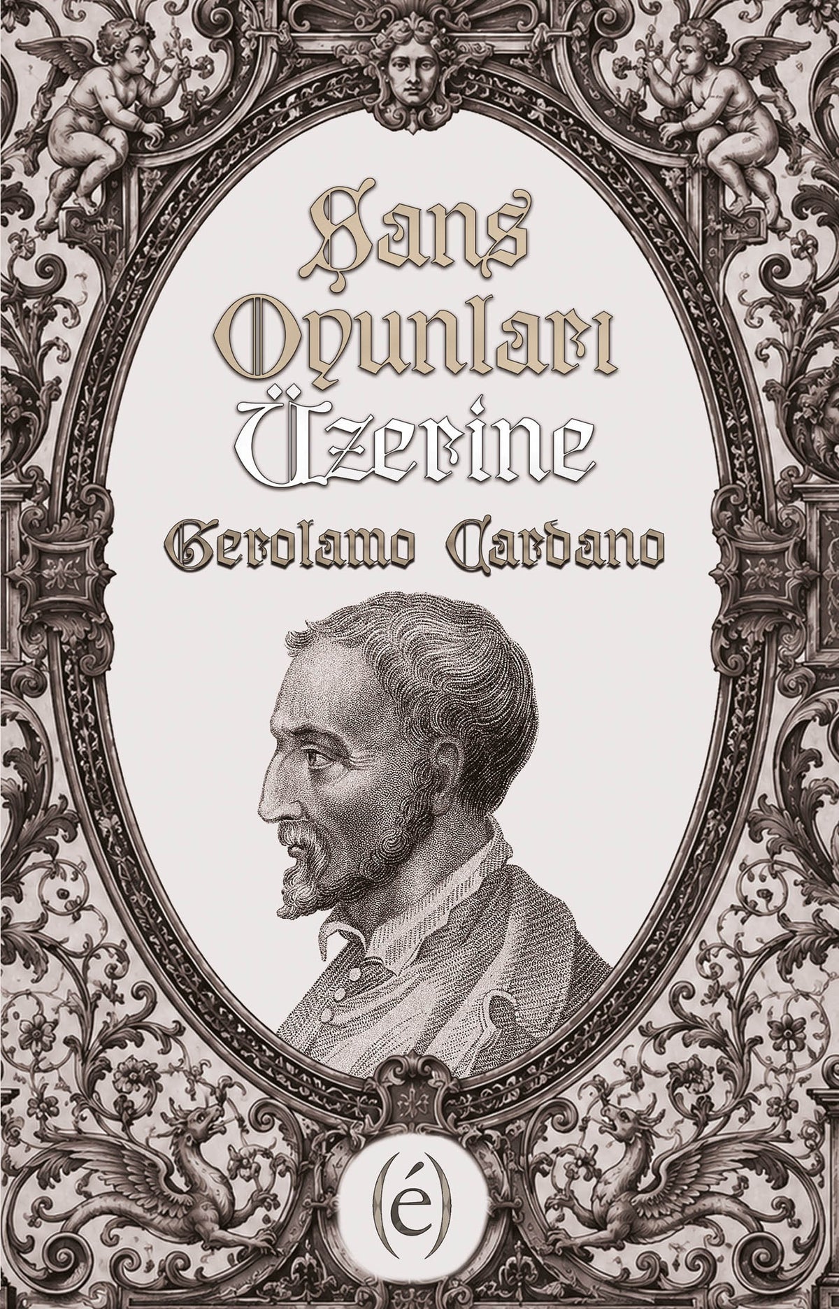 Şans Oyunları Üzerine - Geralomo Cardano kitap kapağı