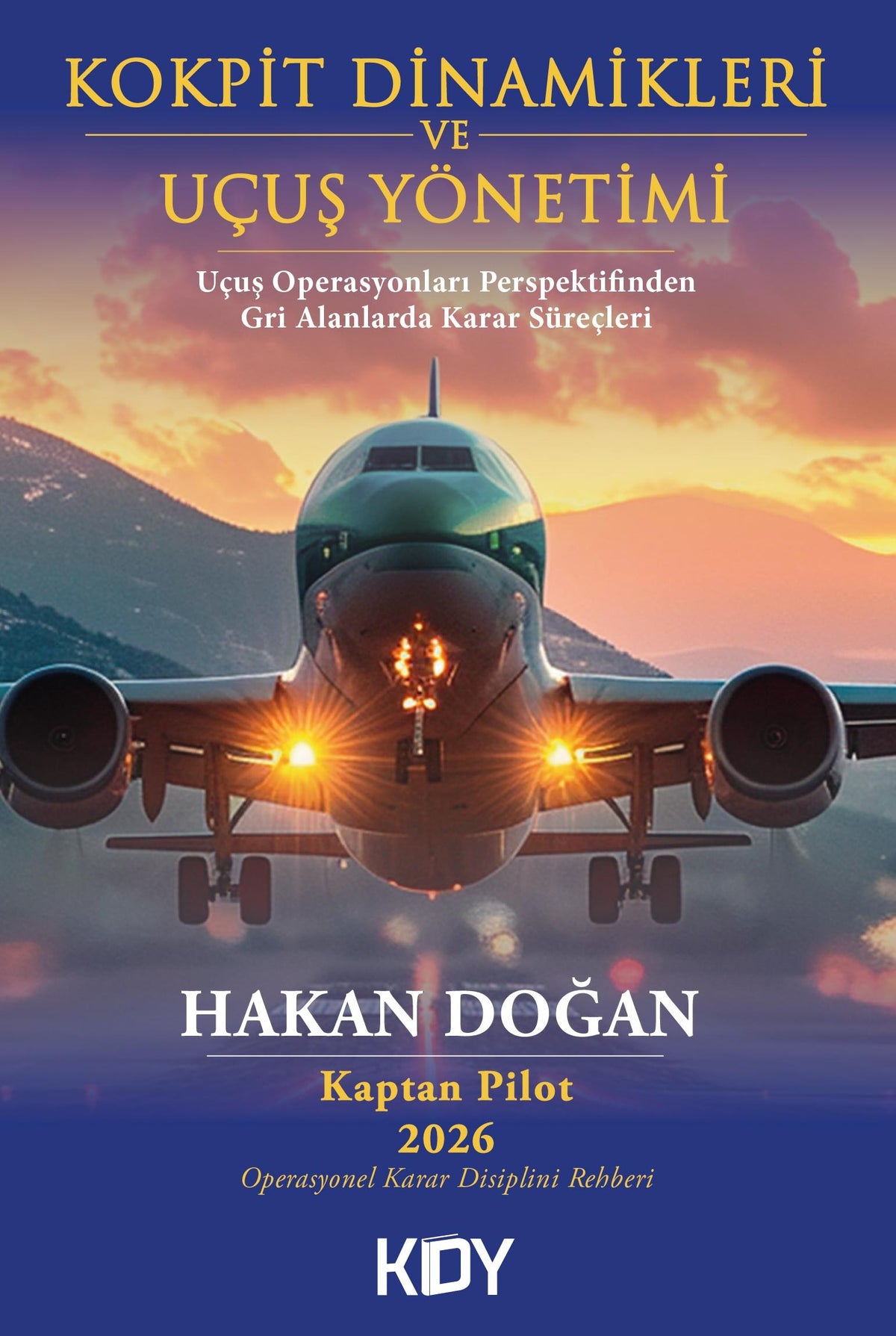 Kokpit Dinamikleri ve Uçuş Yönetimi - Hakan Doğan kitap kapağı