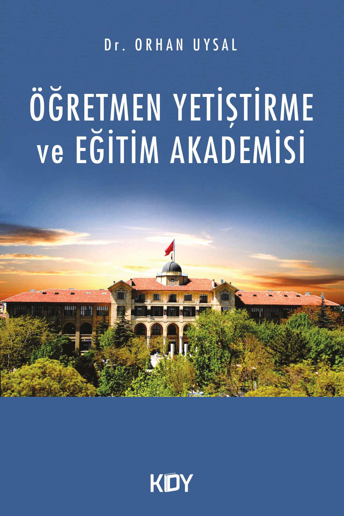 Öğretmen Yetiştirme ve Eğitim Akademisi - Orhan Uysal kitap kapağı