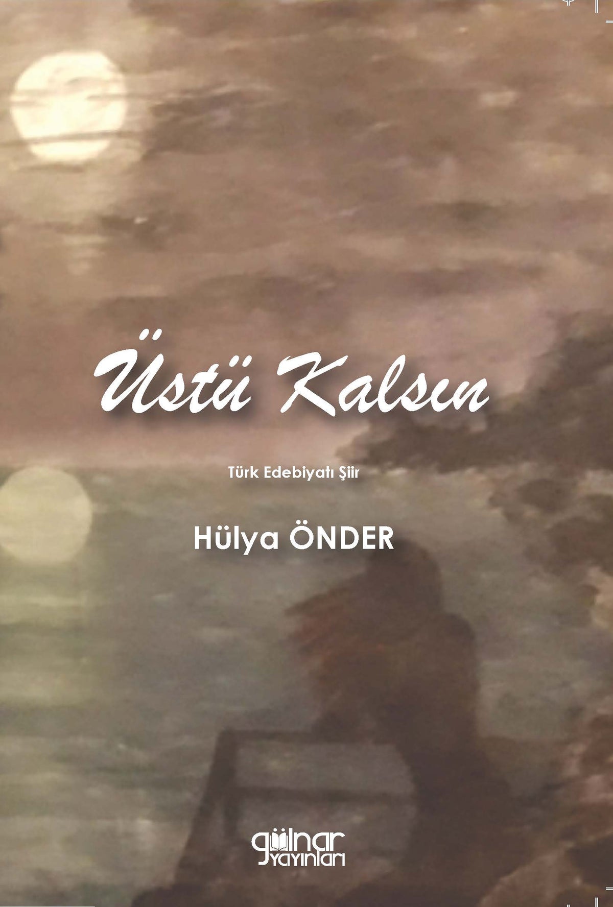 Üstü Kalsın - Hülya Önder kitap kapağı
