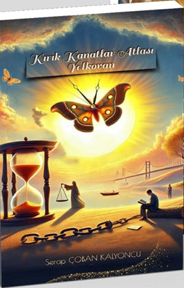 Kırık Kanatlar Atlası Yelkovan - Serap Çoban Kalyoncu kitap kapağı