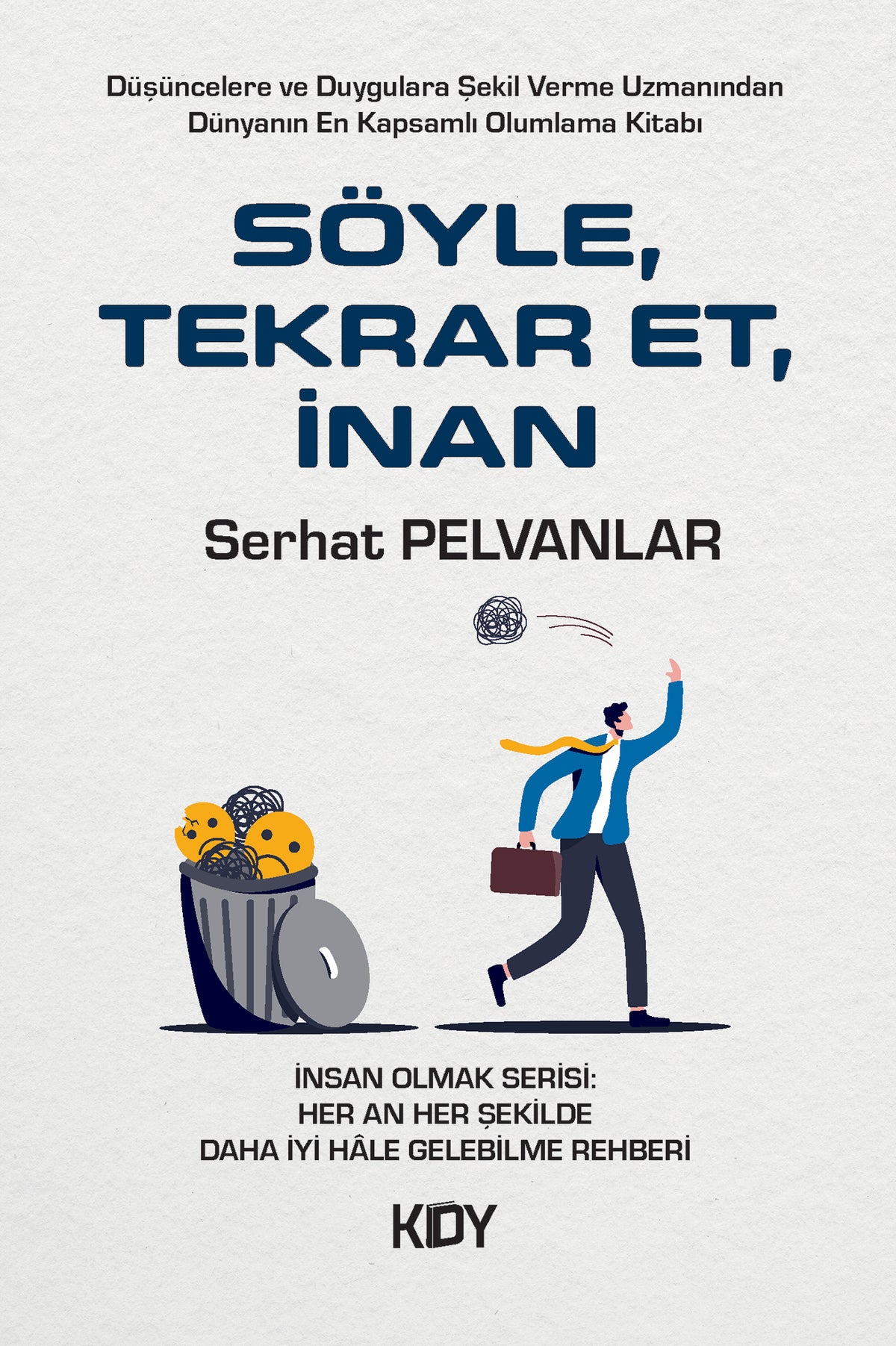 Söyle, Tekrar Et, İnan - Serhat Pelvanlar kitap kapağı